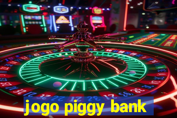 jogo piggy bank